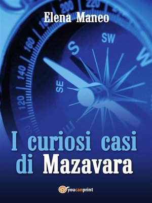cover image of I curiosi casi di Mazavara